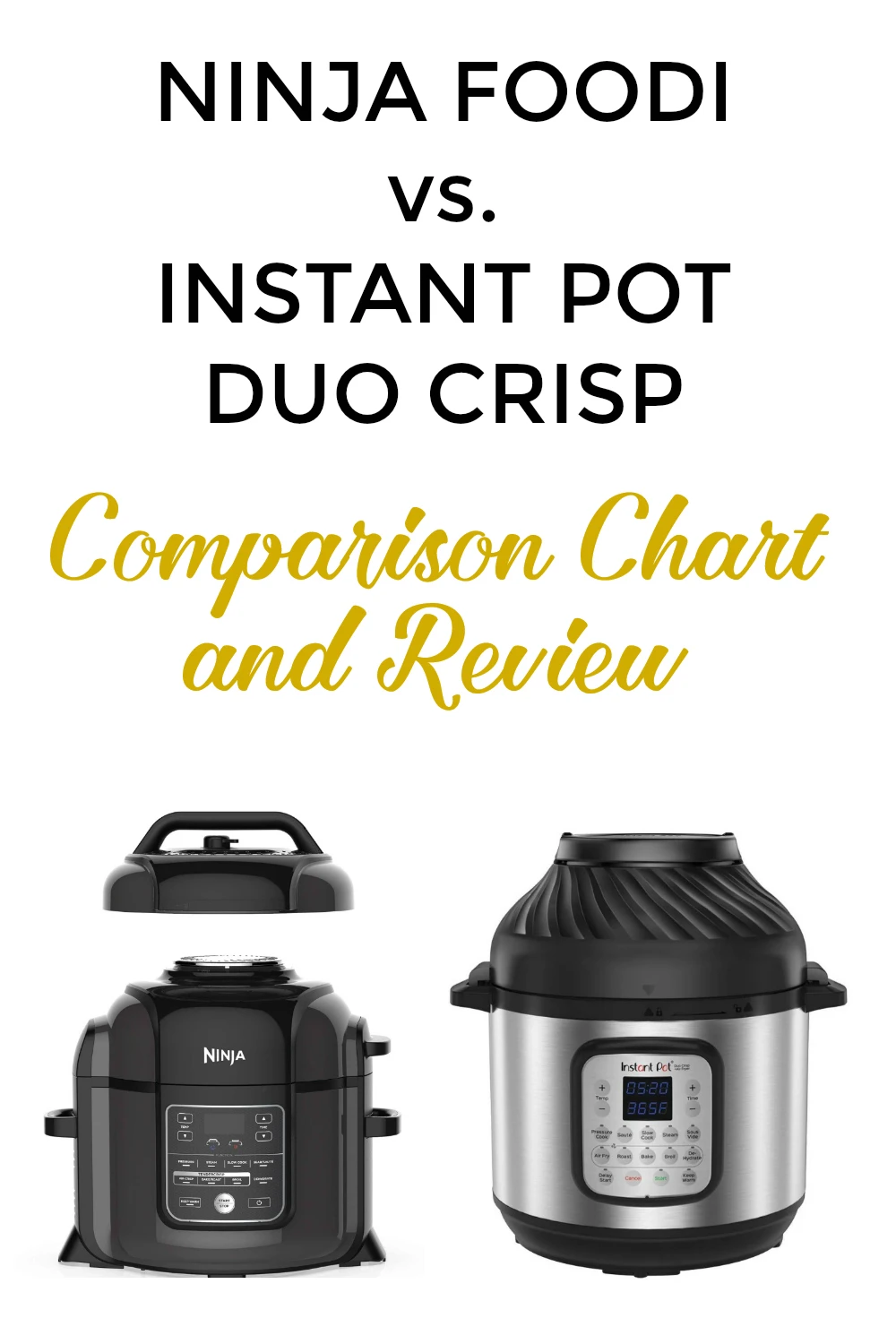 Ninja Foodi vs. Instant Pot Duo Crisp with Comparison Chart - Instant Pot  Cooking